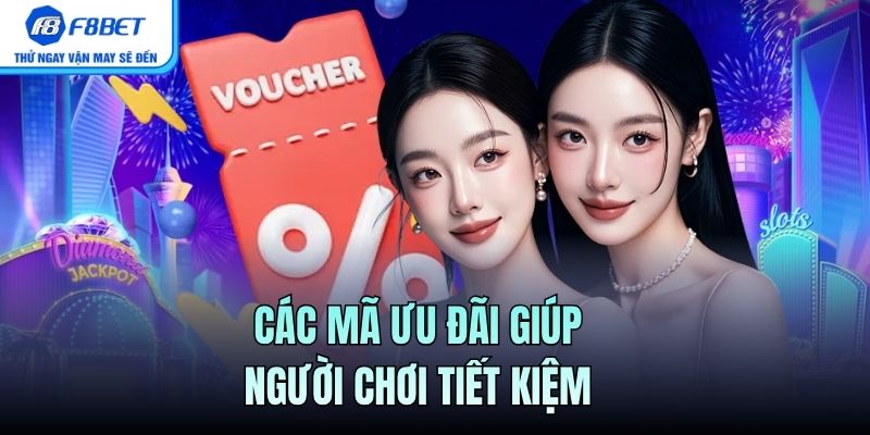 Các mã ưu đãi giúp người chơi tiết kiệm 