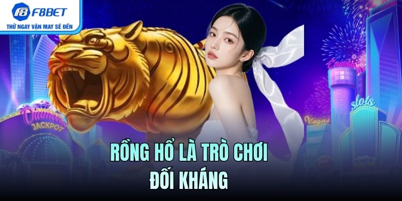Rồng Hổ là trò chơi đối kháng