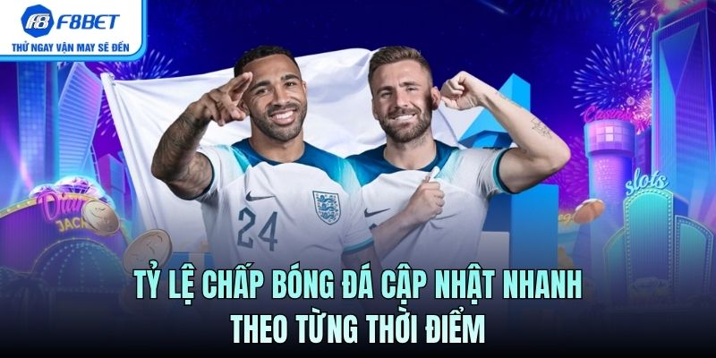 Tỷ lệ chấp bóng đá cập nhật nhanh theo từng thời điểm